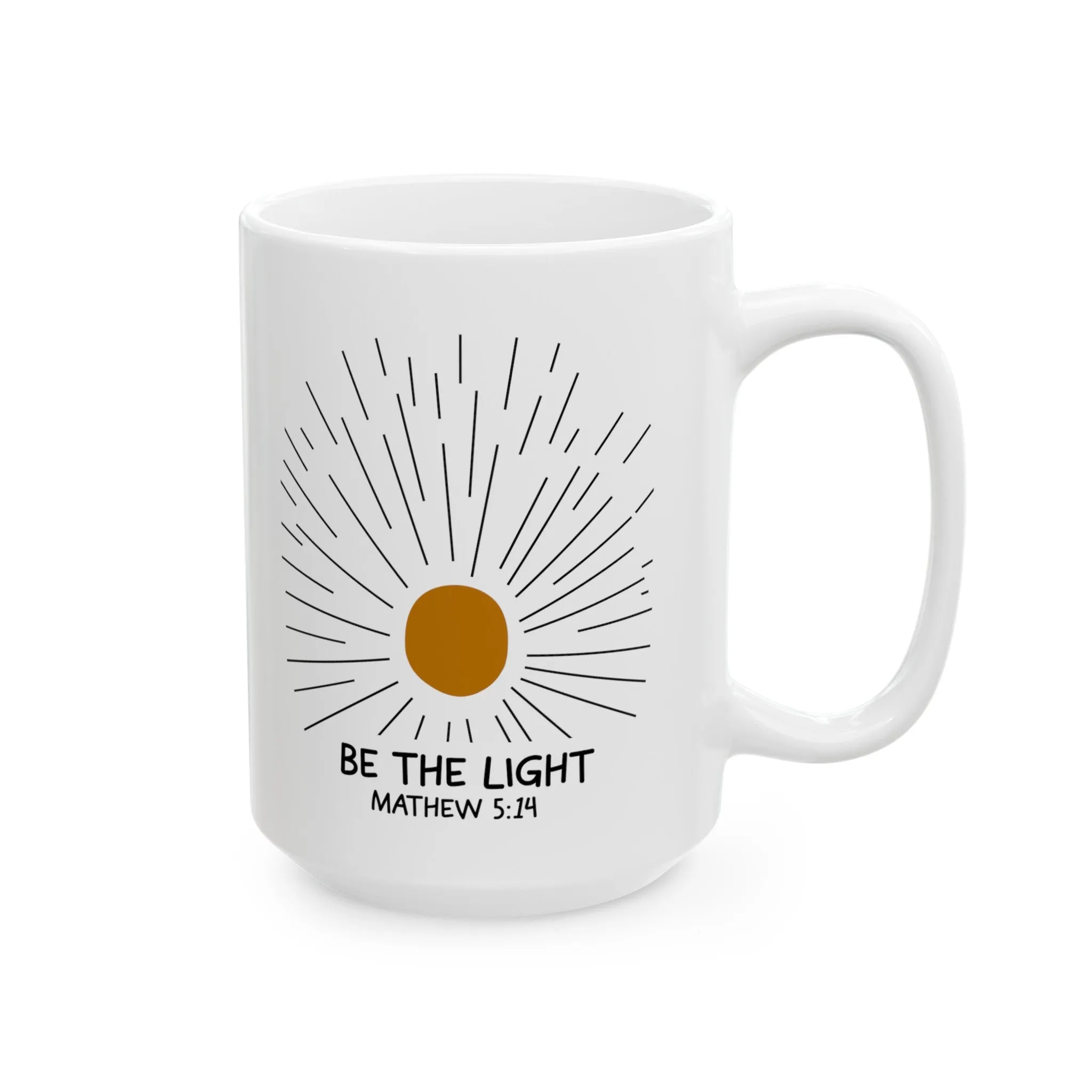 Be the Light - Matthew 5:14 - Ceramic Mug, (11oz, 15oz)