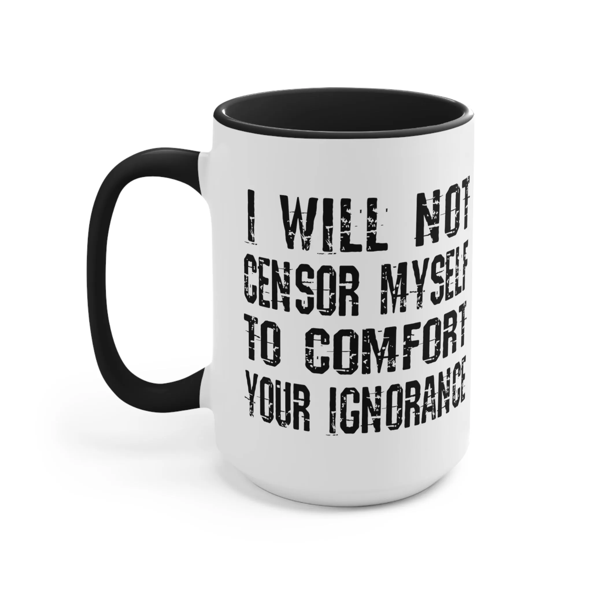 I Will Not Censor Myself Mug