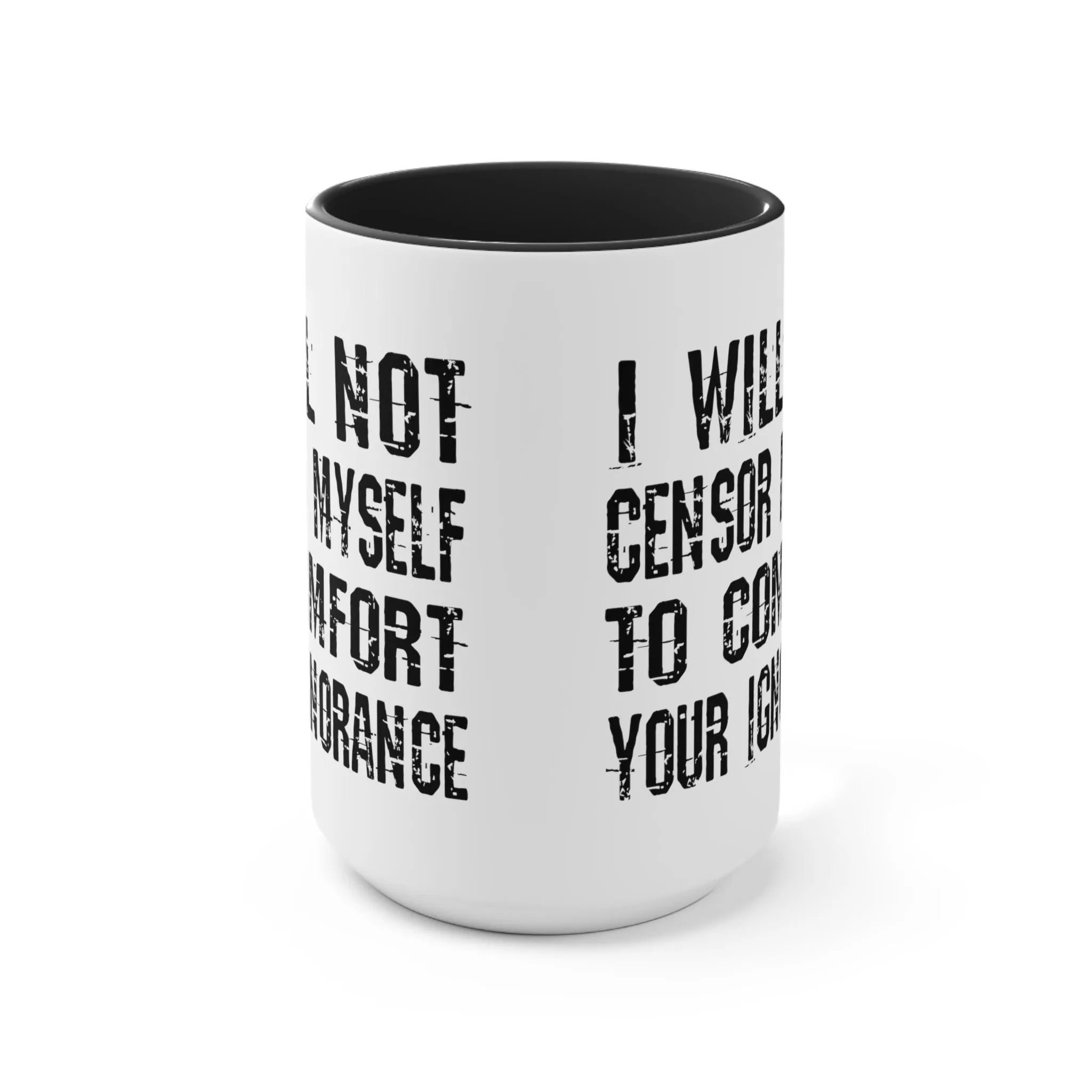 I Will Not Censor Myself Mug