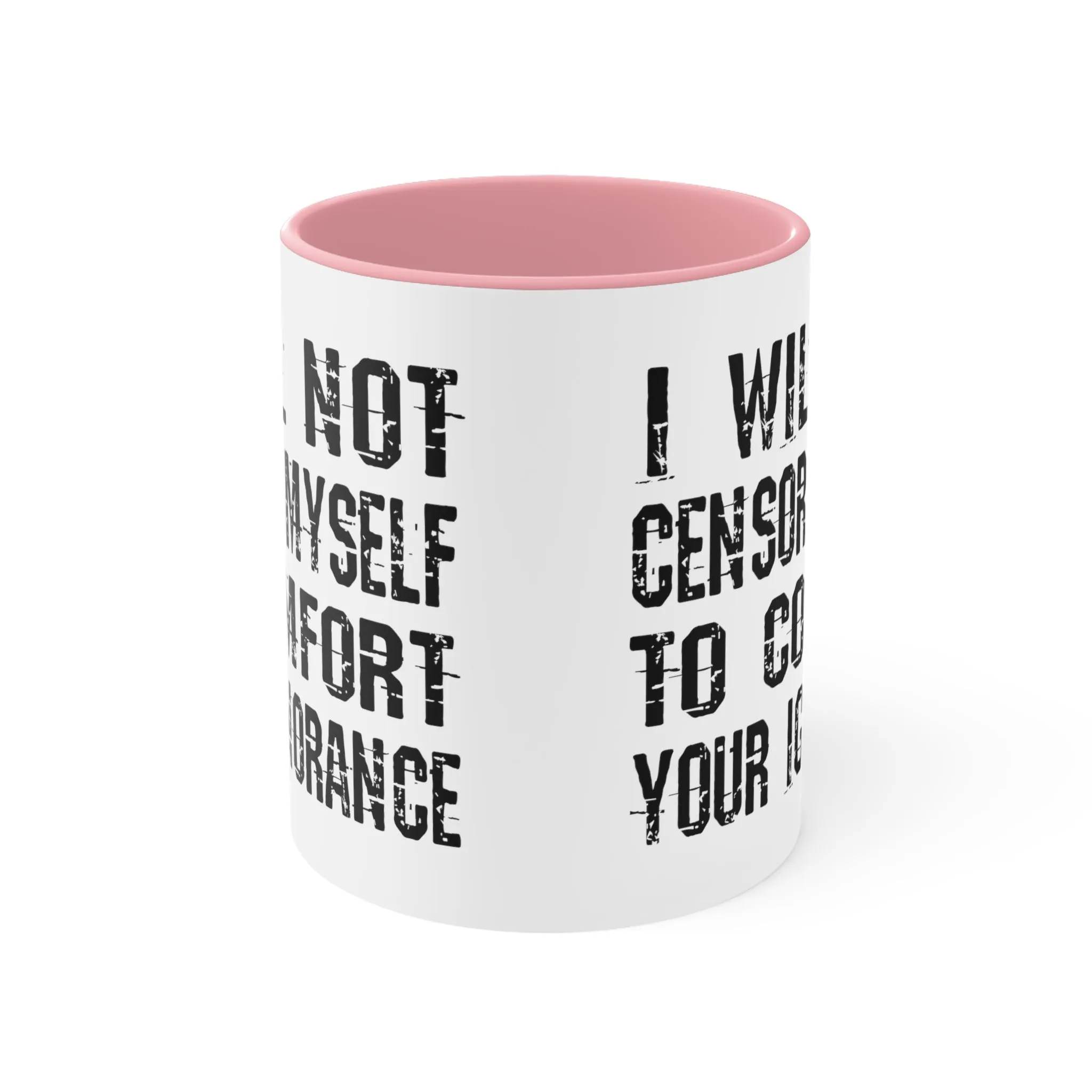 I Will Not Censor Myself Mug