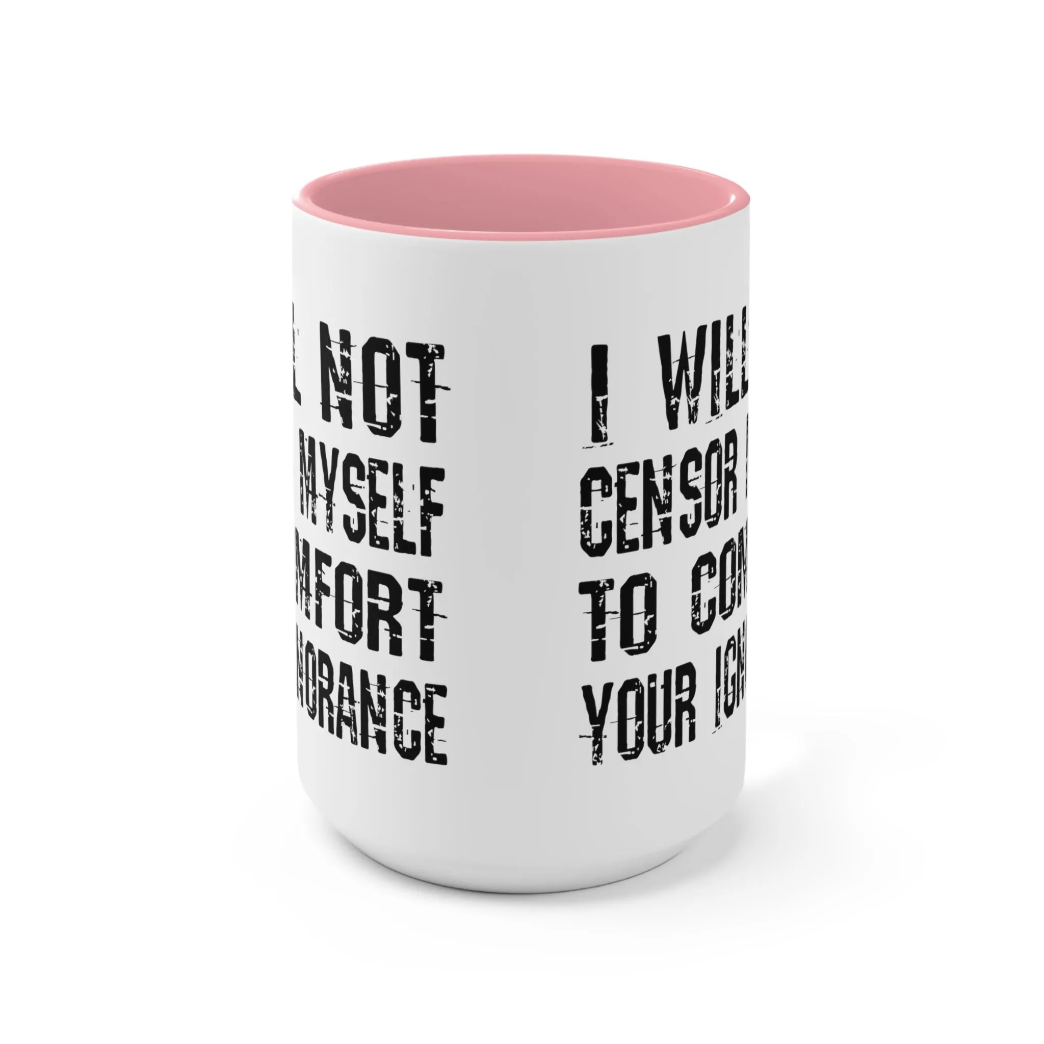 I Will Not Censor Myself Mug