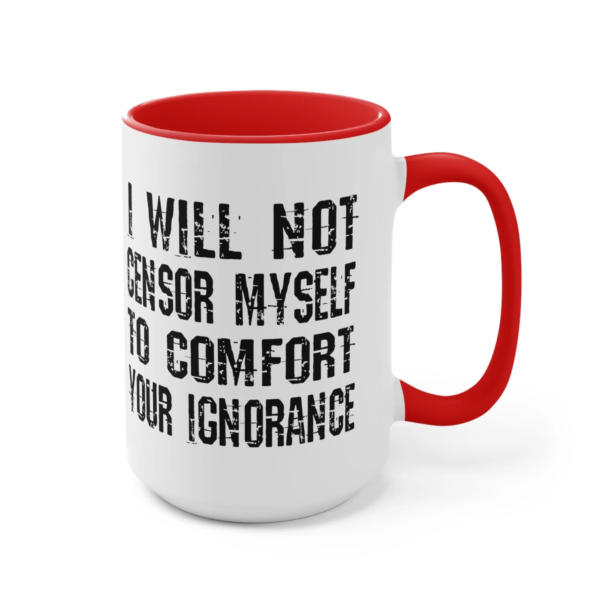 I Will Not Censor Myself Mug