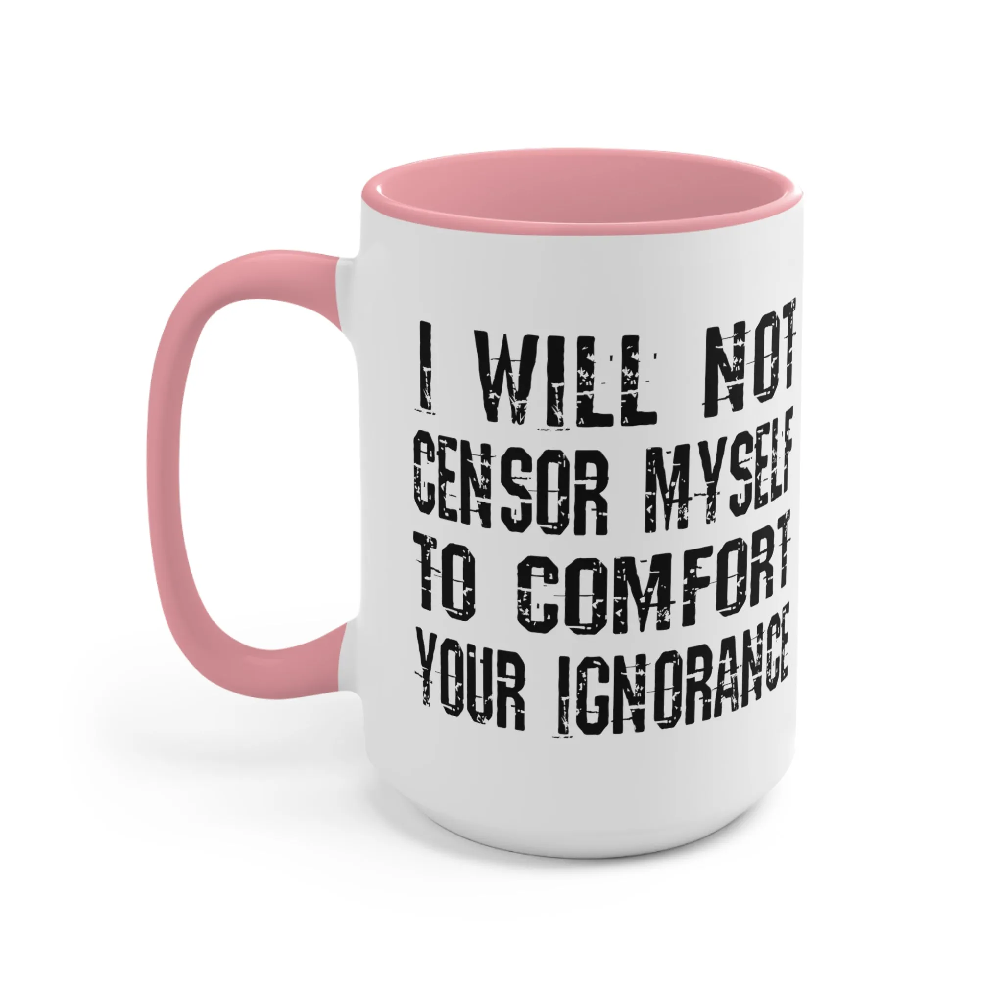 I Will Not Censor Myself Mug