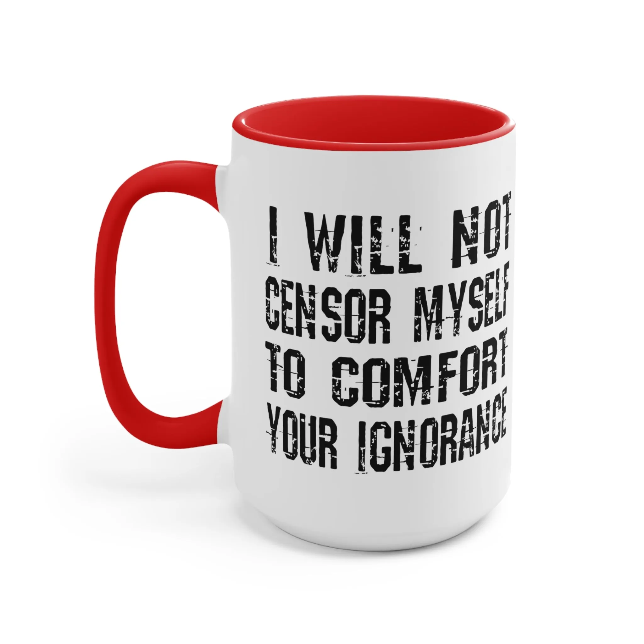 I Will Not Censor Myself Mug