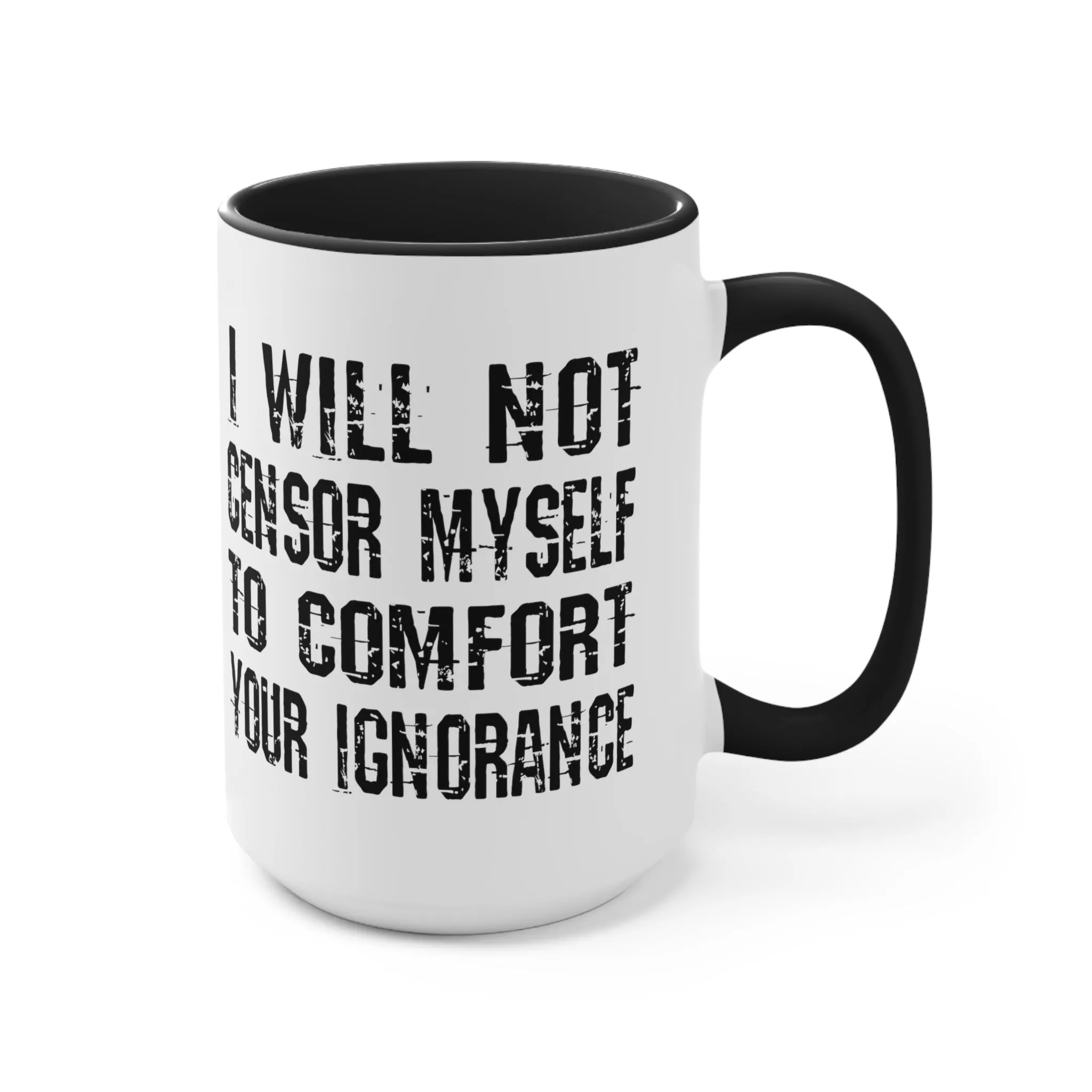 I Will Not Censor Myself Mug