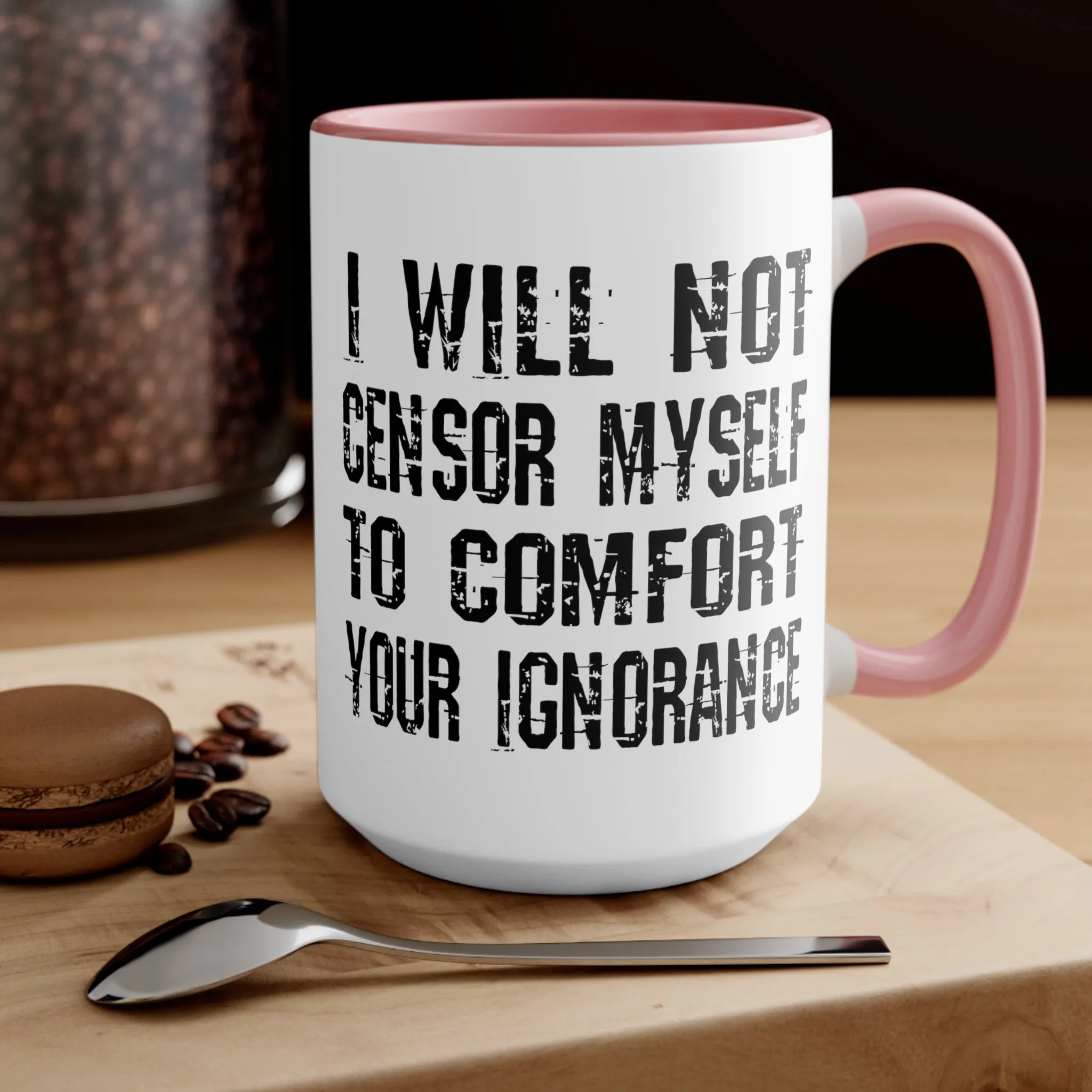 I Will Not Censor Myself Mug