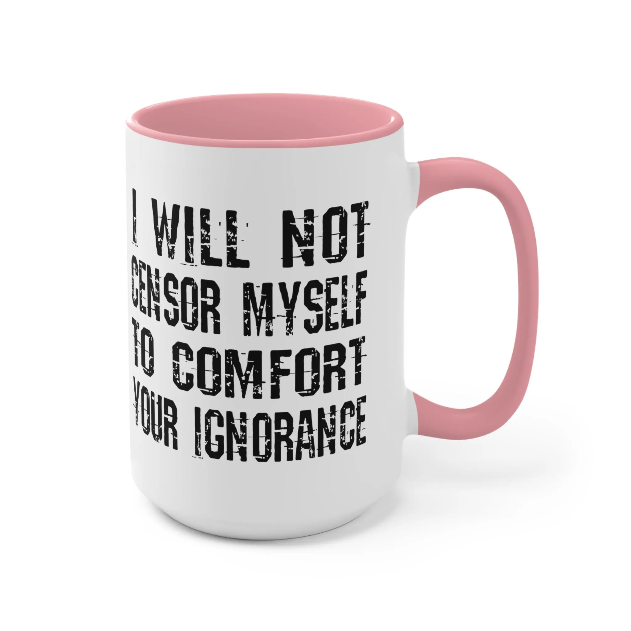 I Will Not Censor Myself Mug